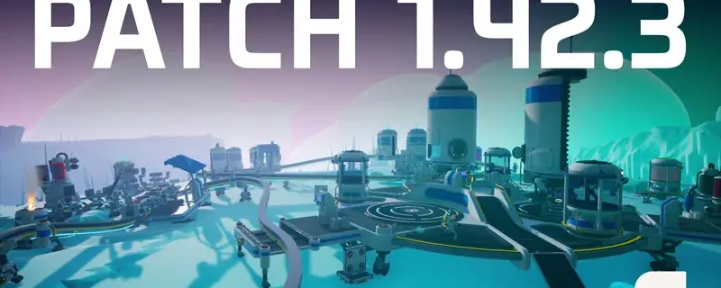 Astroneer Patch Notes 1.42.3: Intermodal Terminal-fixar (juli 2026)
