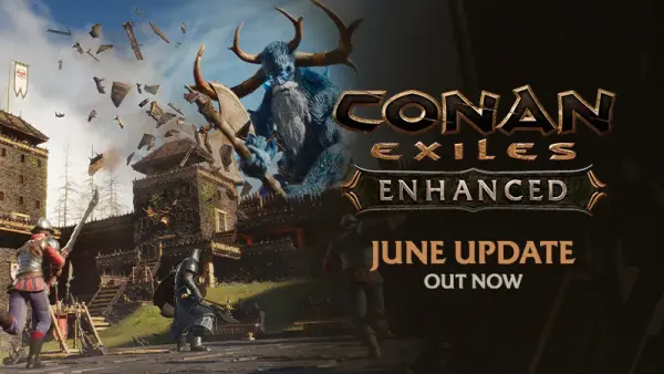 Conan Exiles Enhanced juni-uppdatering 1.2.0: Chest Quick-Stack och serverfixar (9 juni 2026)