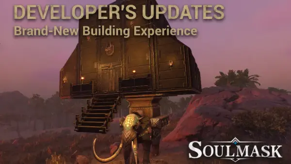 Soulmask July Update: Nytt Building Mode, PTB öppet & Patch #17 (28 juli 2026)